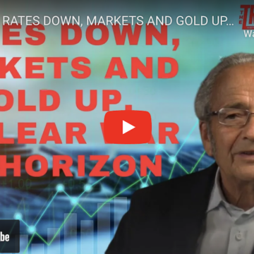 INTEREST RATES DOWN, MARKETS AND GOLD UP, NUCLEAR WAR ON HORIZON